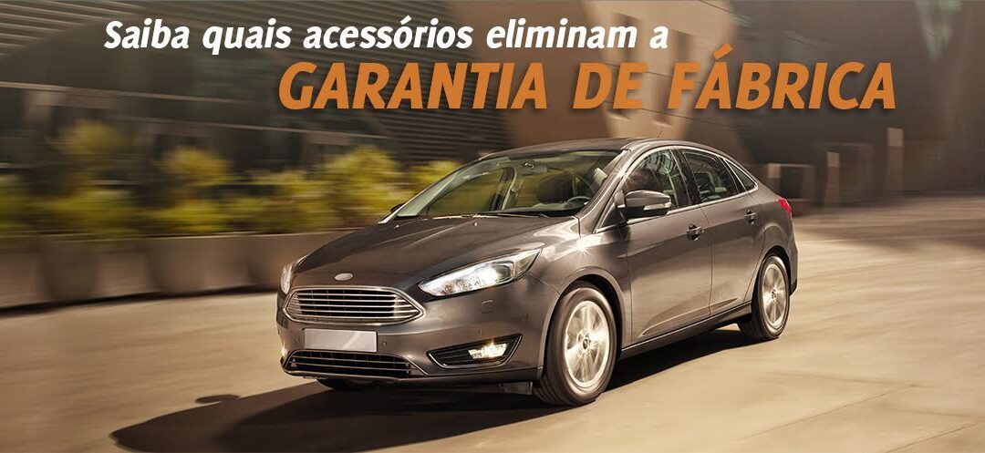Acessórios que eliminam a garantia de fábrica