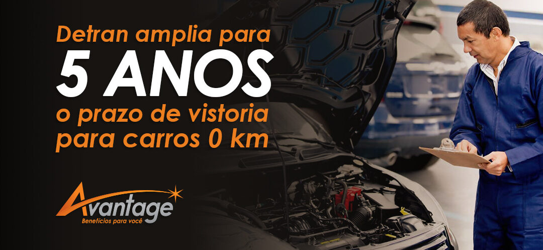 Vistoria: prazo ampliado para carros 0 km